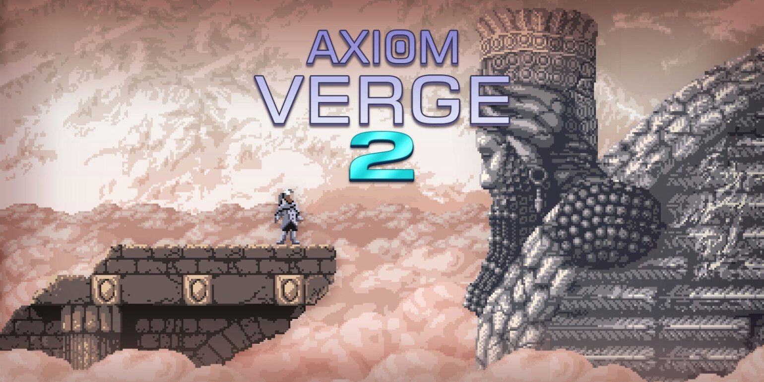 axiom verge 2 release date axiom verge 2 release date