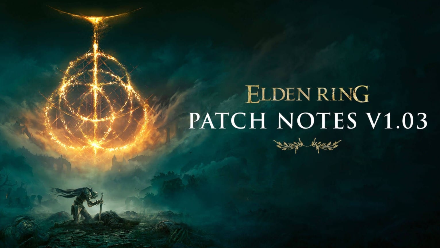 Elden Ring Patch 1.03 is now live