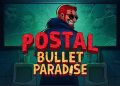 Postal Bullet Paradise
